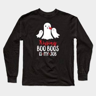 Halloween Mom Design - Kissing Boo Boos Is My Job Long Sleeve T-Shirt